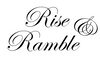 Rise & Ramble